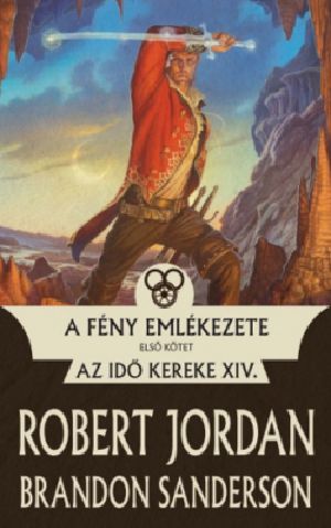 [The Wheel of Time 14] • A Fény emlékezete